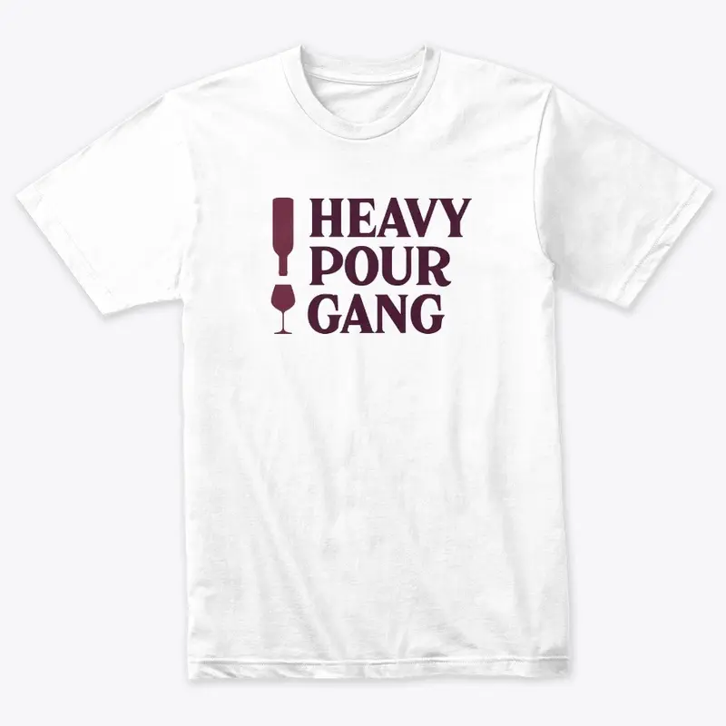 Heavy Pour Gang (Wine)